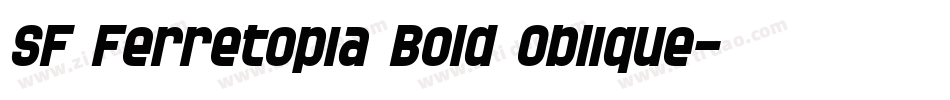 SF Ferretopia Bold Oblique字体转换